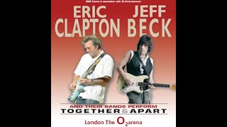 Eric Clapton amp Jeff Beck 20100214 The O2 Arena LondonUK Full [upl. by Ensign357]