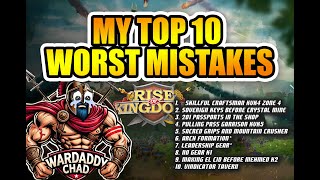 My Top 10 Worst Mistakes in Rise of kingdoms [upl. by Valoniah]