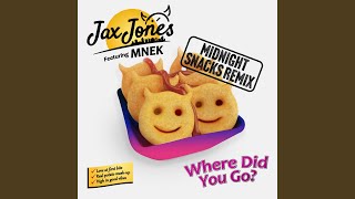 Where Did You Go Jax Jones Midnight Snacks Remix [upl. by Mira]