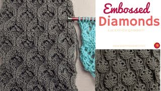 Embossed Diamonds Lace Knitting Pattern  Embossed Knit Instructions [upl. by Swithin470]