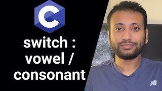 C programming Bangla Tutorial 591  switch  vowelconsonant তা switch এর C program [upl. by Burnside]