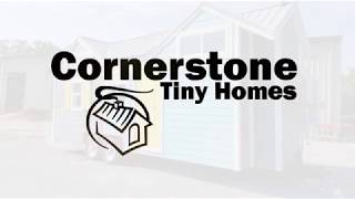 Cornerstone Tiny Homes [upl. by Iknarf]