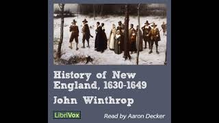 History of New England 16301649 by John WINTHROP read by Aaron Decker Part 13  Full Audio Book [upl. by Llevram612]