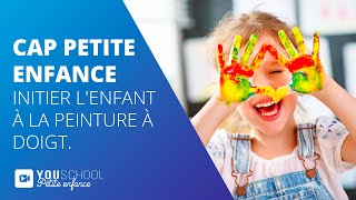 CAP Petite Enfance • Initier lenfant à la peinture à doigt [upl. by Norag533]