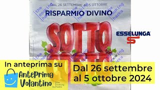 Volantino Esselunga dal 26 settembre al 5 ottobre 2024 in anteprima Sottocosto [upl. by Einnus]