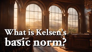 What is Kelsens basic norm  Philosophy [upl. by Ternan]