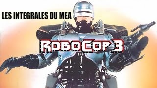 ROBOCOP 3 1993  Les Chroniques Du Mea [upl. by Enobe482]