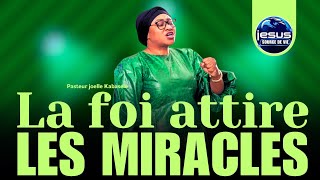 Pasteur joelle Kabasele  La foi attire les miracles [upl. by Naujad132]