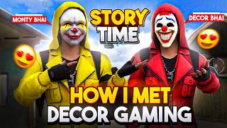 How Monty Met DecoR Bhai 🤗 First StoryTime Video🥰🔥 Ep 1  Garena Free Fire Max [upl. by Pontone]