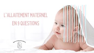 Allaitement Maternel en 9 questions [upl. by Cristiano833]