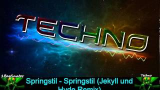 Springstil  Springstil Jekyll und Hyde Remix FULL HD HQ [upl. by Epoillac722]