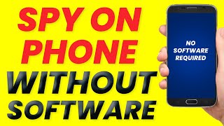 Spy On Phone Without Installing Software 100 Working [upl. by Anaiad]