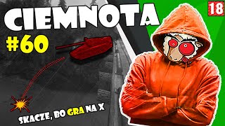 Ciemnota 60  Niszczy swój pojazd 💥 bo gra z X tierami [upl. by Rennug460]