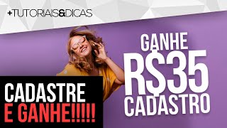 ⚡ CADASTRE e GANHE 35 REAIS  APP Pagando no Cadastro  PROMOÇÃO TOP [upl. by Dorkas]