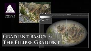 Gradient Basics 3 Elliptical Gradient using Affinity Photo [upl. by Ardnazil]