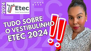 TUDO SOBRE O VESTIBULINHO ETEC 2024  Matérias modalidades inscrições e tudo mais [upl. by Suu936]