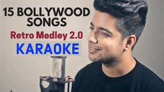 15 Old Bollywood Songs Retro Medley 20  KARAOKE With Lyrics  Siddharth Slathia Bollywood Mashup [upl. by Rumery298]