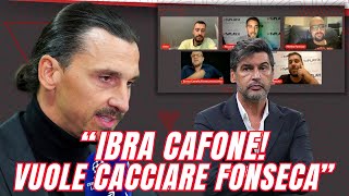 💣IBRA CAFONE E COATTO VUOLE FAR FUORI FONSECAquot  FUOCO E FIAMME IN LIVE SU ZLATAN🔥😱 [upl. by Yxor969]