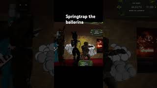 Springtrap the ballerina vrchat fnaf fnaf3 fivenightsatfreddyssecuritybreachmemes [upl. by Shetrit804]