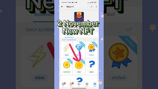 Major NFT ended  major today achievement  major nft update  2 November Major NFT shorts [upl. by Sanyu]