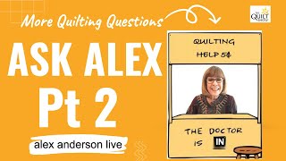 Alex Anderson LIVE  Alex Answers More Quilting Questions [upl. by Terrie]