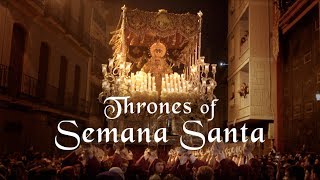 Thrones of Semana Santa Tronos de Semana Santa [upl. by Orutra]