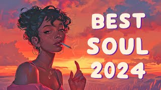 Best soul music compilation 2024  Neo soul songs for your feeling  Chill soul music playlist [upl. by Notsyrb]