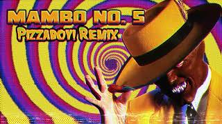 Lou Bega  Mambo No 5 A Little Bit Of Pizzaboy Remix [upl. by Quirk240]