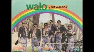 Walo y su Warena  Recuerda Que Te Dije [upl. by Angelis]