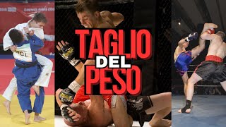 TAGLIO del PESO negli SPORT DA COMBATTIMENTO [upl. by Borer]