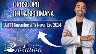 Oroscopo della settimana che dall11 al 17 Novembre 2024 [upl. by Hadik524]