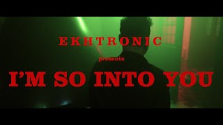 Ekhtronic  Im so into You Official Video [upl. by Ynneb]