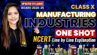 Manufacturing Industries One Shot SST 202425  Class 10th SST NCERT with Reema maam [upl. by Bartolemo51]