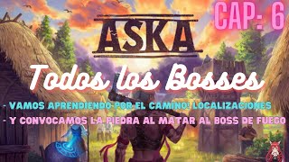 ⚔️🏠Aska  Aprendemos de Bosses y matamos a 4 de ellos  Cap 6 [upl. by Auoz]