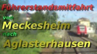 Führerstandsmitfahrt von Meckesheim nach Aglasterhausen [upl. by Calan]