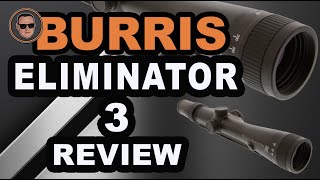 Burris Eliminator 3 Review Buyers Guide🔎 Gunmann [upl. by Megan784]