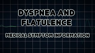 Dyspnea and Flatulence Medical Symptom [upl. by Helsie]