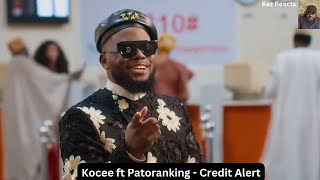 Kocee ft Patoranking  Credit Alert [upl. by Nagaer]