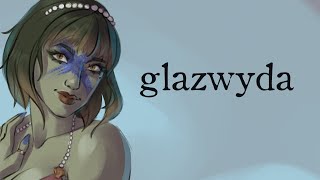 Glazwyda  Time Lapse [upl. by Tini412]