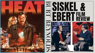 Siskel and Ebert Review  Heat  Burt Reynolds [upl. by Sly]