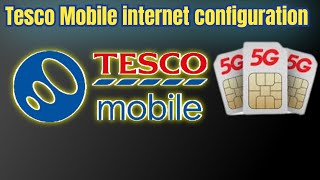 Tesco Mobile internet amp MMs Access Point Name Settings  Tesco Mobile APN settings [upl. by Tchao]