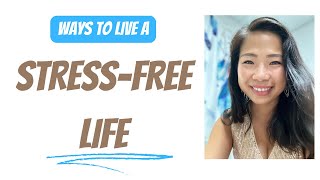 Ways to live a stressfree life [upl. by Leva]