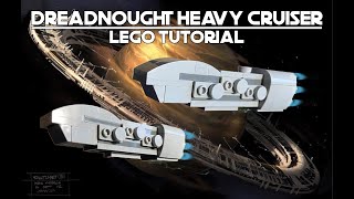 TUTORIAL  Lego DreadnoughtClass Heavy Cruiser  Lego Star Wars  Fleet Building 101 [upl. by Locklin235]