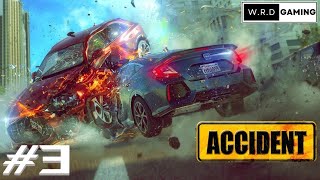 Lets Play  Accident  Part 3  Careful now [upl. by Conall971]