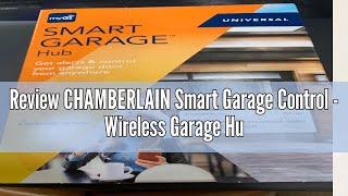 Review CHAMBERLAIN Smart Garage Control  Wireless Garage Hub and Sensor with Wifi amp Bluetooth  Sma [upl. by Reade]