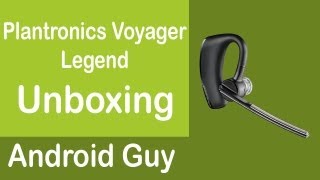 Plantronics Voyager Legend Unboxing [upl. by Akemit]