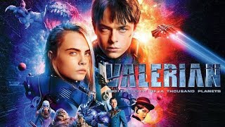 Valerian and the City of a Thousand Planets 2017 l Dane DeHaan l Full Movie Facts And Review [upl. by Ierna]