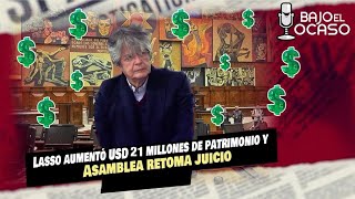 🔴 EnVIVO  ¡ Bajo El Ocaso 🌆Lasso aumentó USD 21 millones de patrimonio y Asamblea retoma juicio [upl. by Clower]