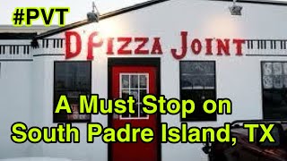 A MUST STOP on SOUTH PADRE ISLAND TX PVT Pizza DPizzaJoint SouthPadreIsland [upl. by Naitsabas742]