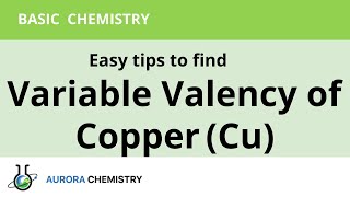 How to find valency of Copper   VARIABLE VALENCY of Copper Cu [upl. by Waddell]